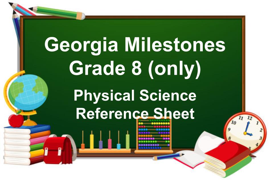 Physical Science 8 Grade Reference Sheet