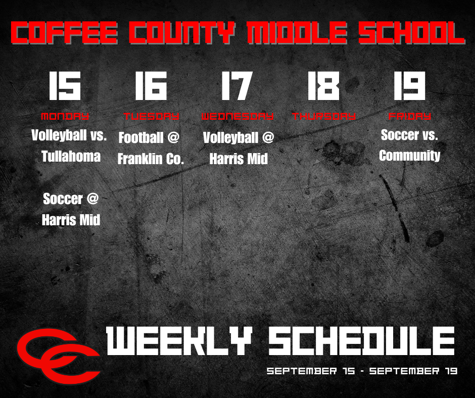 Coffee County Middle School weekly sports schedule for September 15–19. Monday: Volleyball vs. Tullahoma and Soccer at Harris Middle. Tuesday: Football at Franklin County. Wednesday: Volleyball at Harris Middle. Thursday: No events. Friday: Soccer vs. Community. Background has a dark textured design with bold red and white text and Coffee County logo.