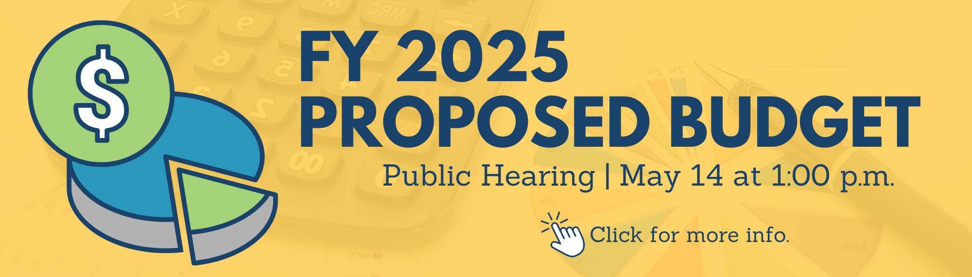 FY 2025 Proposed Budget - Public Hearing May 14 at 1:00pm. Click for more info.