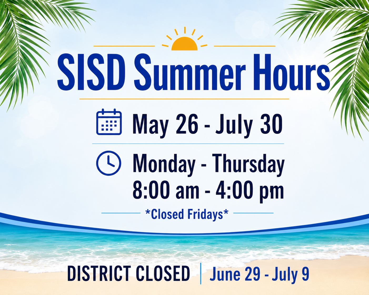 summer 2026 district hours