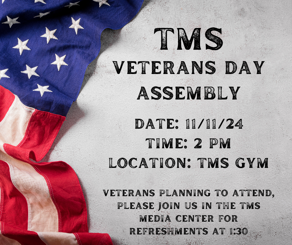 TMS Veteran's Day Assembly is 11/11/24