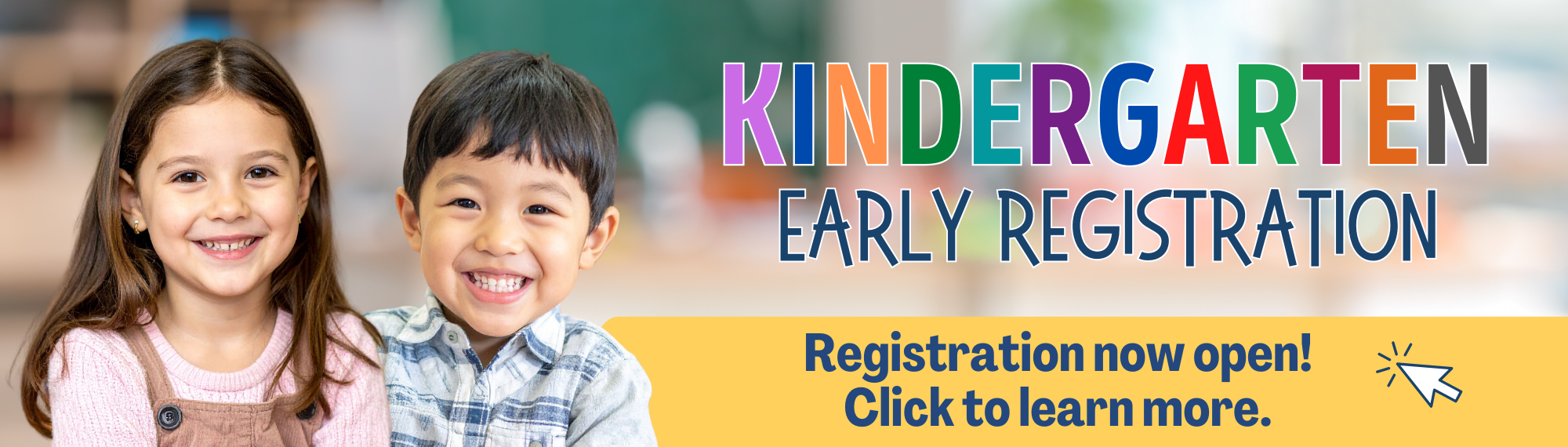 Kindergarten Early Registration is now open! Click to learn more.