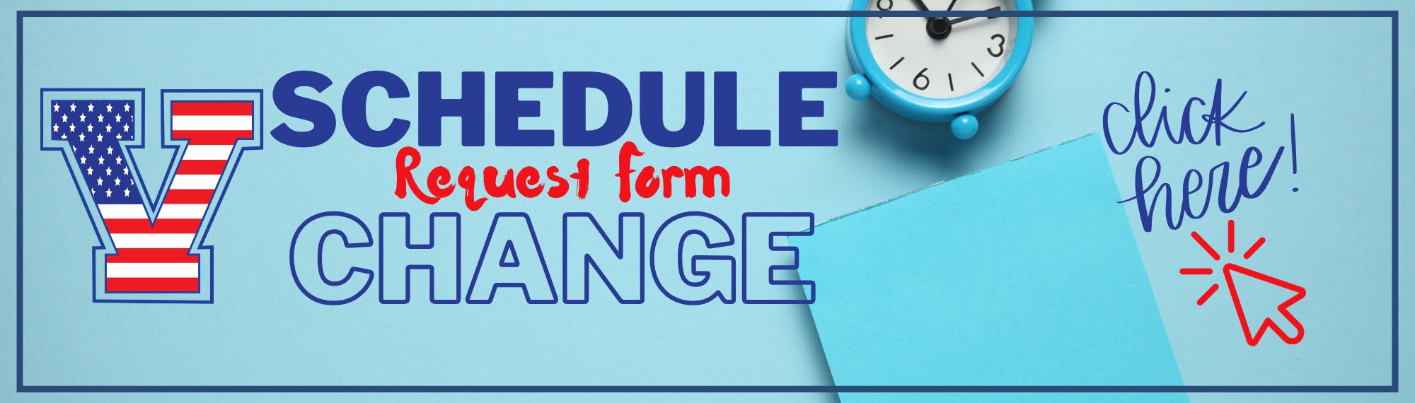 Schedule Change Form - click for form
