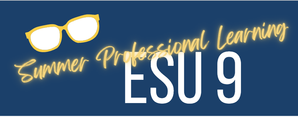 ESU 9 Summer Professional Learning 