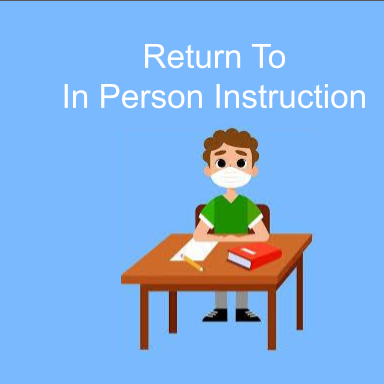 Return to In Person Instruction