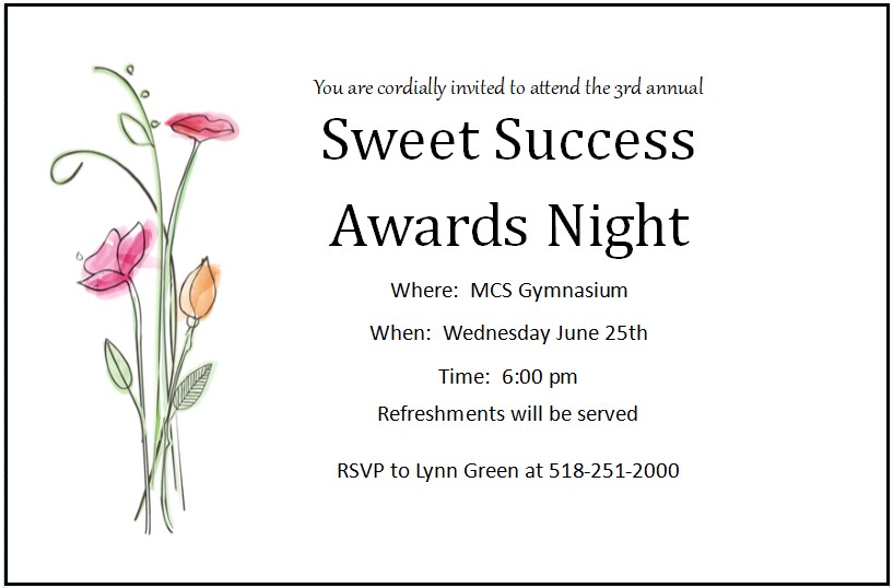 Sweet Success Awards Ceremony June 25, 6:00 PM 