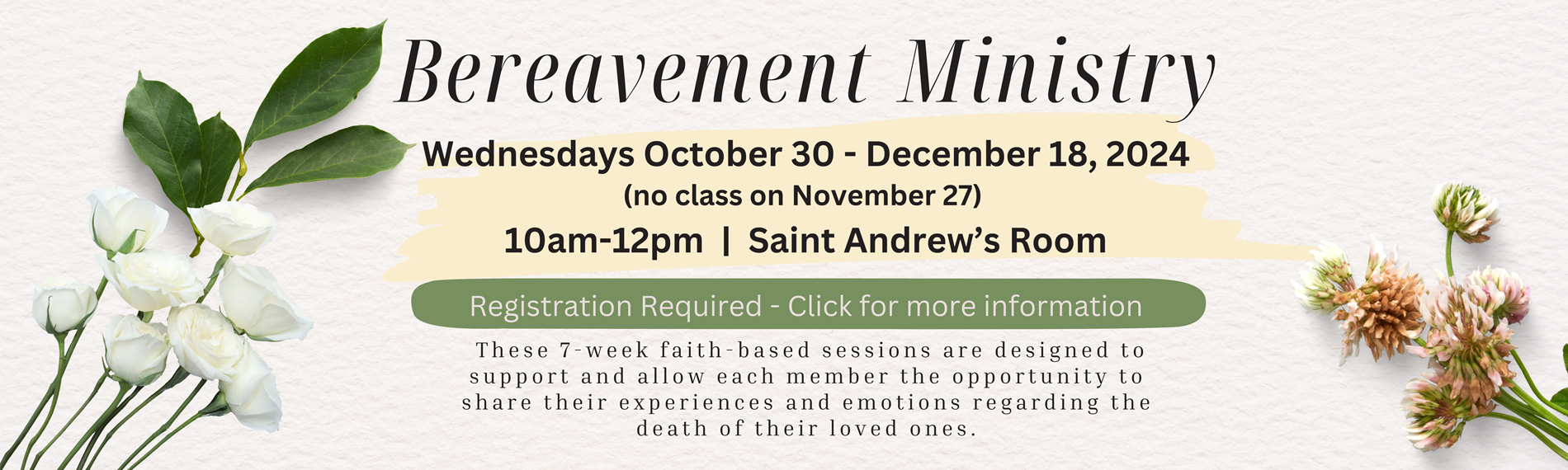 Bereavement  Ministry | Wednesdays | 10am-12pm | St Andrew's Room