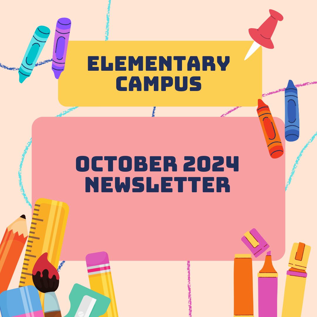 Elementary Campus October 2024 Newsletter