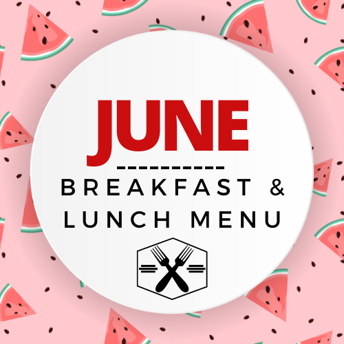 June 2023 Breakfast and Lunch Menu on Watermelon background