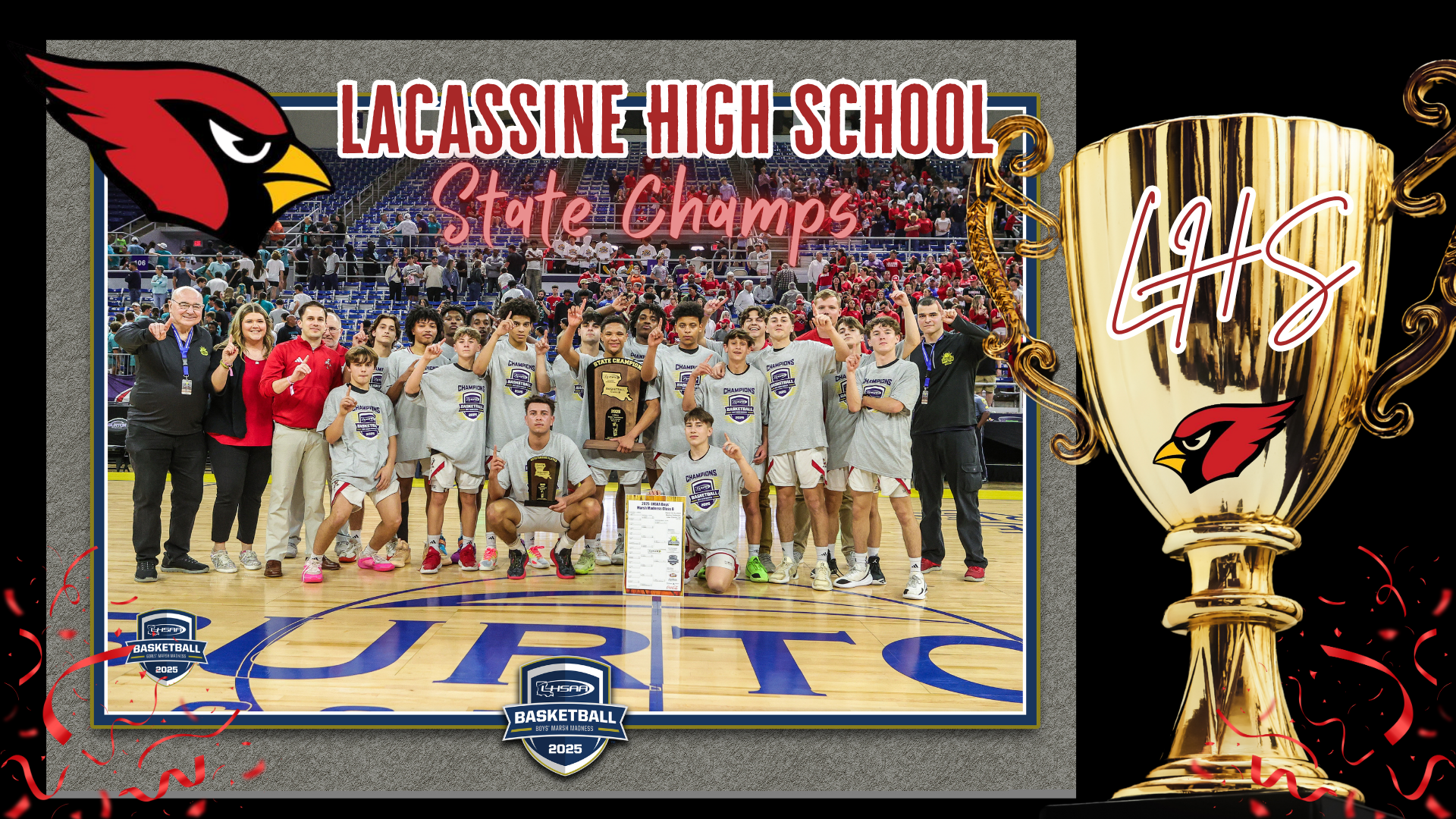 Congratulations to the Lacassine High School boys basketball team for winning the State Championship title.