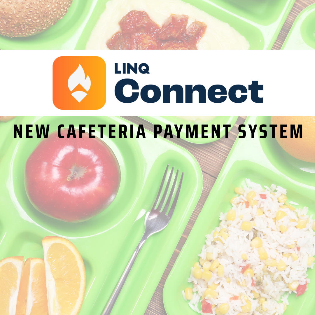 LINQ Connect Graphic with New Cafeteria Payment System in Text