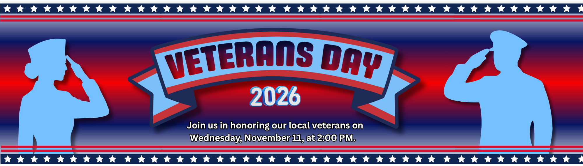 Veterans Day 2026. Join us in honoring our local veterans on Wednesday, November 11, at 2:00 PM. Clipart of a man and woman silhouette saluting.