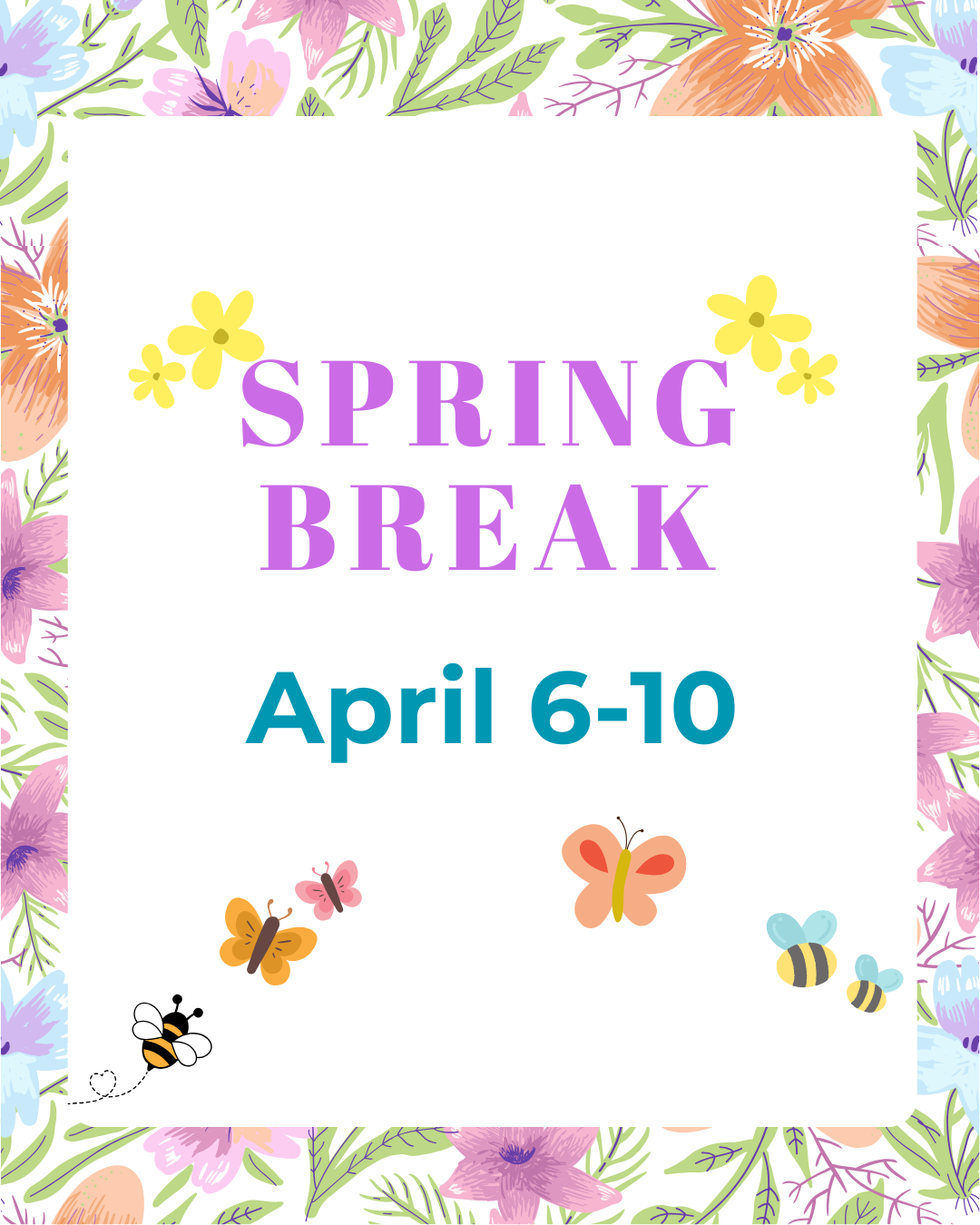 spring break april 6-10