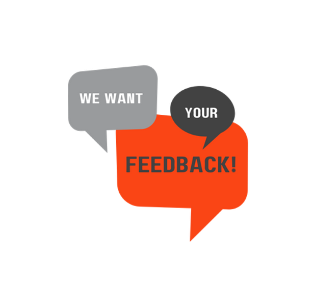 We want your feedback