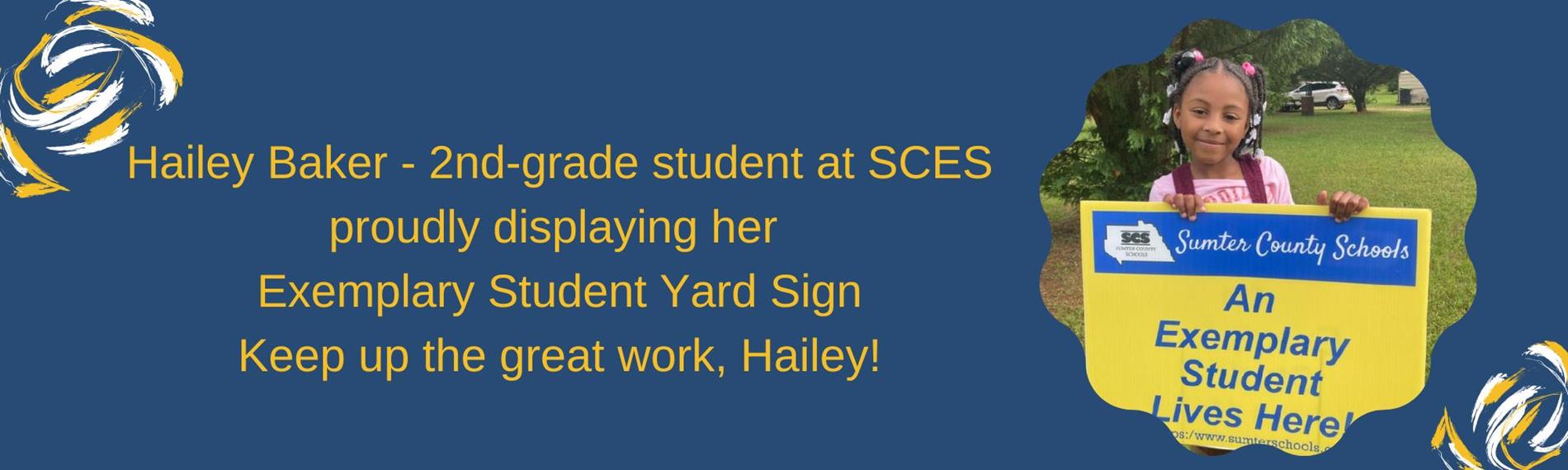 Hailey Baker - displaying her  Exemplary Student Yard Sign