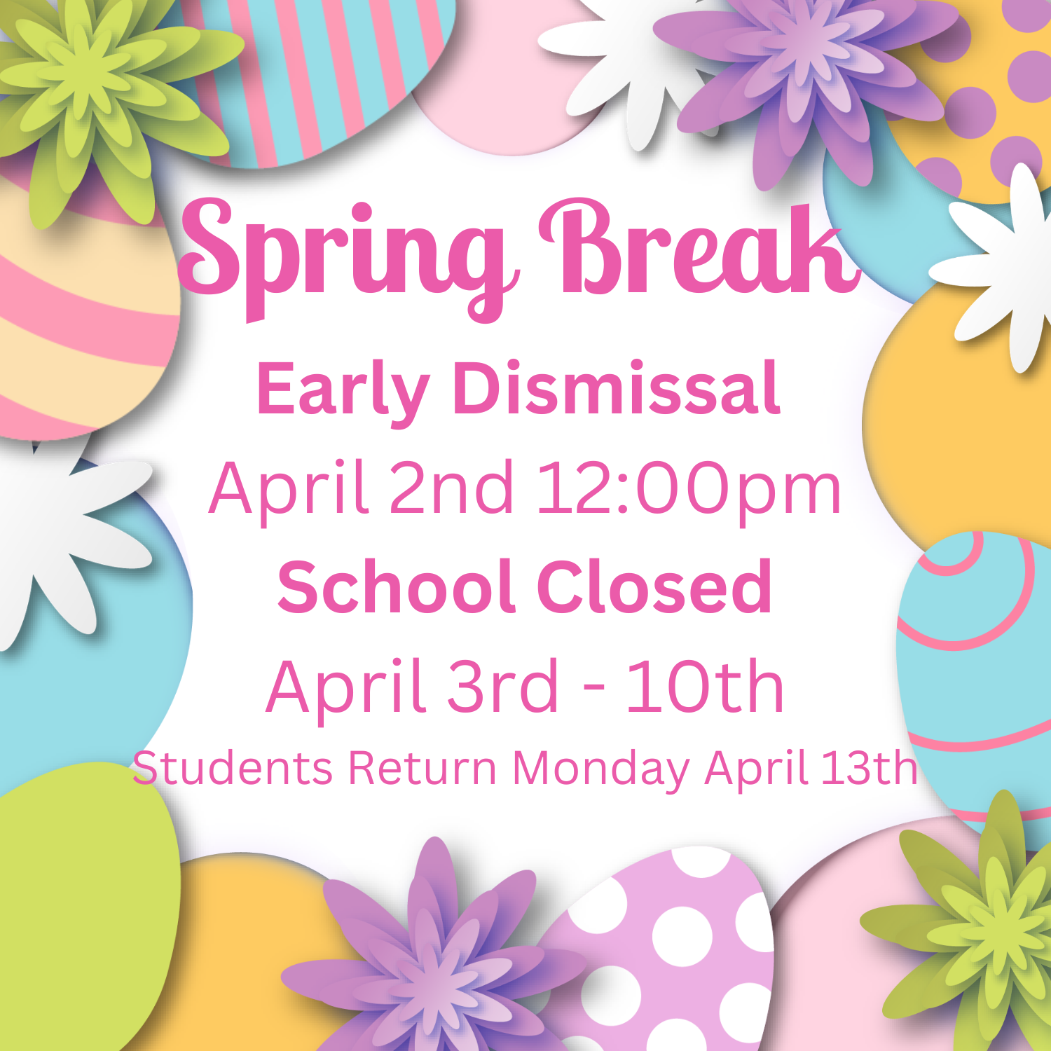 Spring Break 4/3-4/10