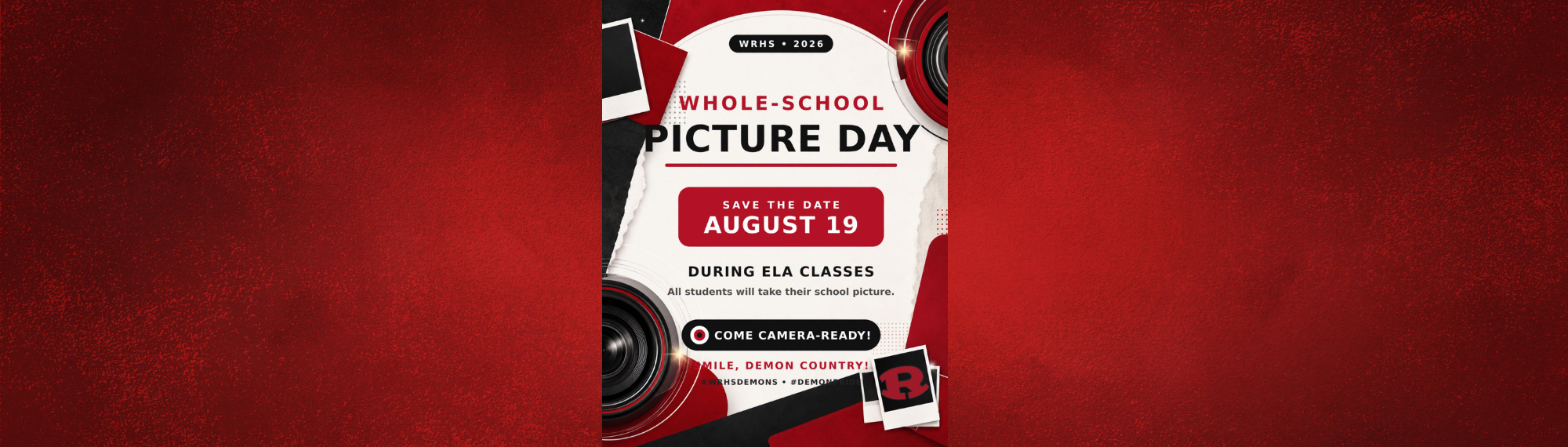 School Picture Day is August 19, during ELA classes.