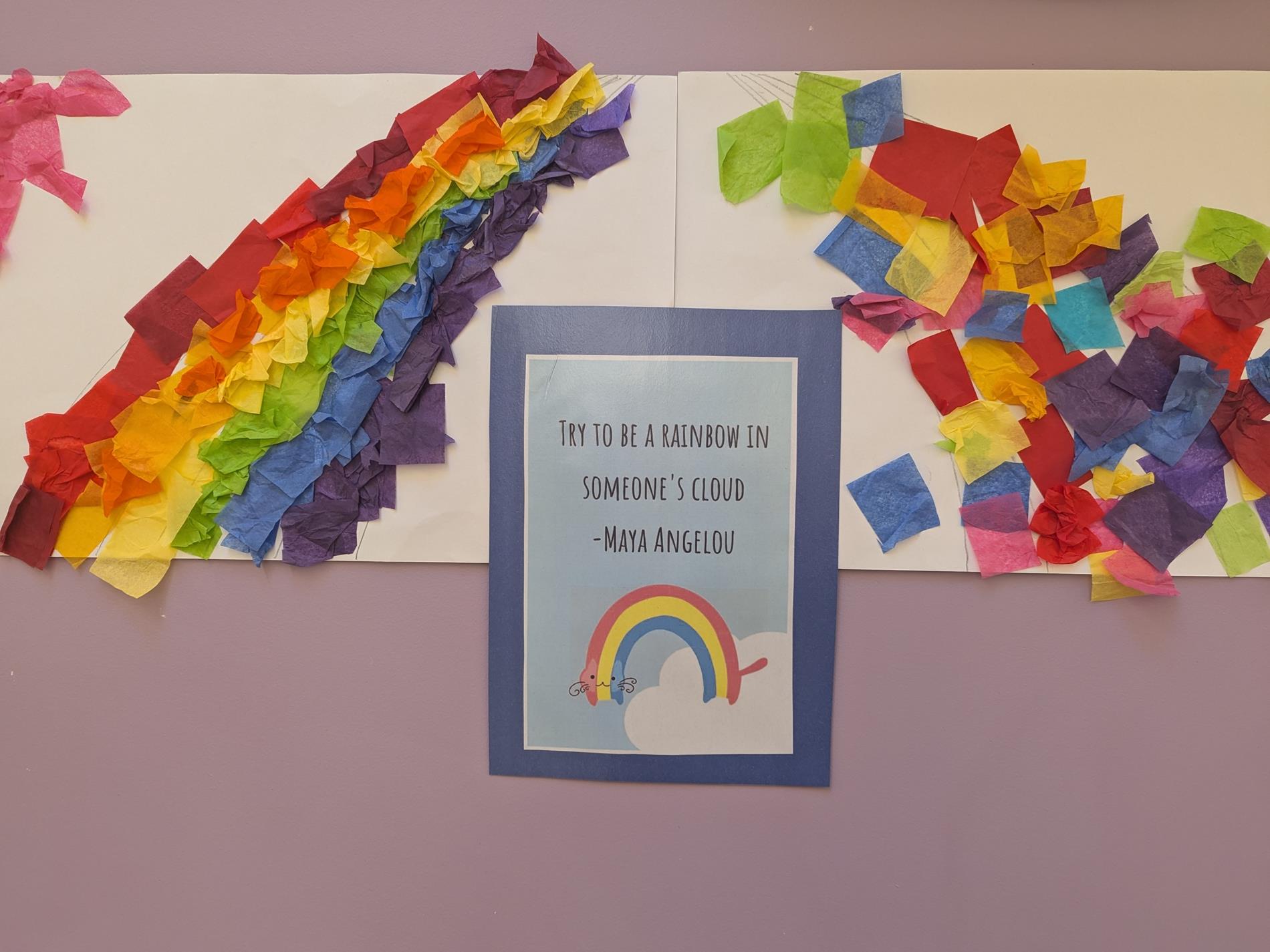 Image contains paper collage rainbow and a quote. Quote reads" Try to be a rainbow in someone's cloud -Maya Angelou"