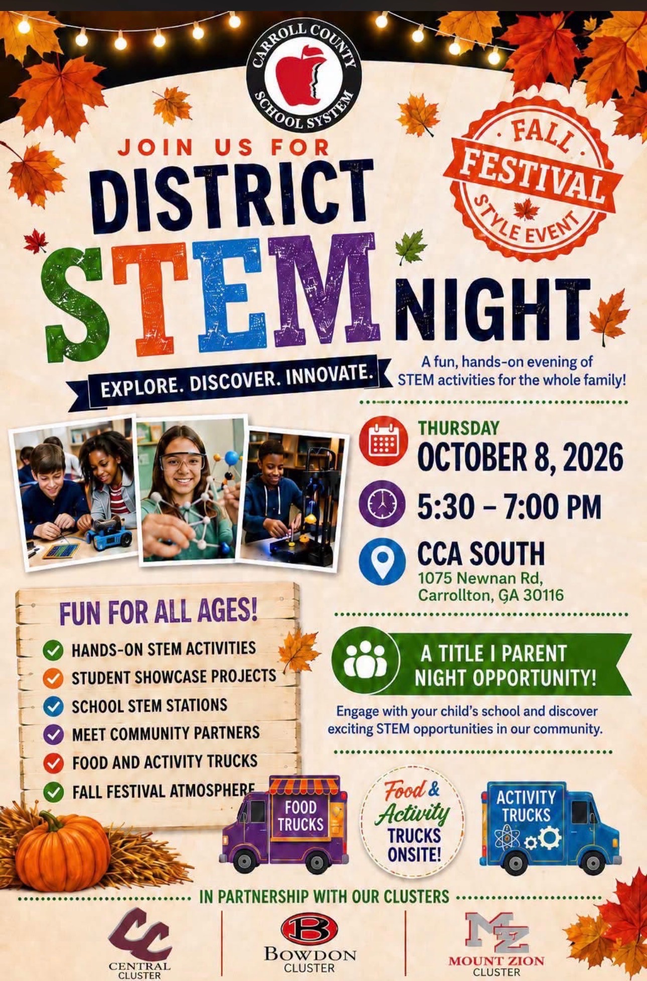 carroll county school system join us for district stem night explore discover innovate a fun hands on evening of stem activities for the whole family thursday october 8, 2026 5:30-7:00pm 1075 newnan road carrollton ga 30116 fun for all ages hands on stem activities student showcase projects school stem stations meet community partners food and activity trucks fall festival atmosphere a title 1 parent night opportunity engage with your child's school and discover exciting stem opportunities in our community 