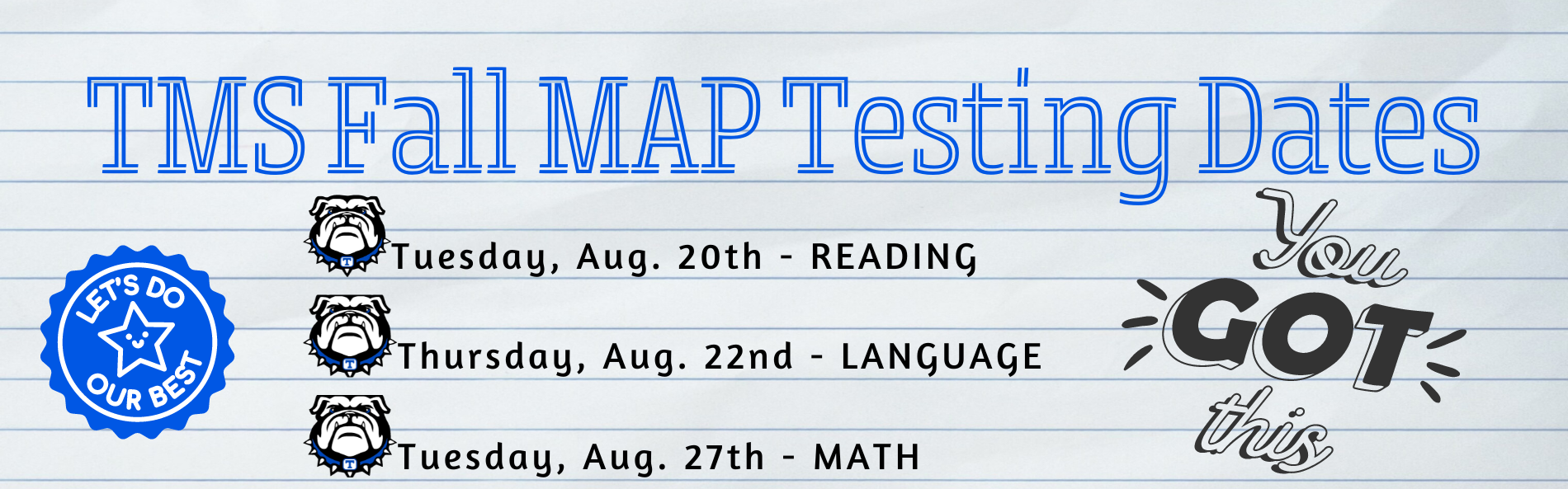 MAP testing begins 8/20