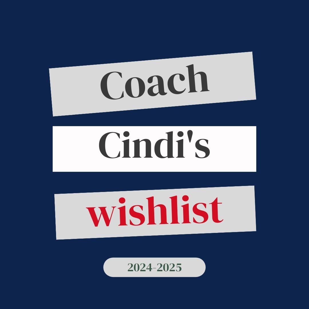 Coach Cindi's Wish List