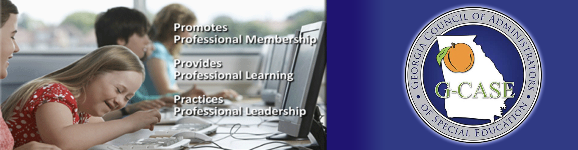 G-CASE Promotes Professional Membership, Provides Professional Learning, Practices Professional Leadership