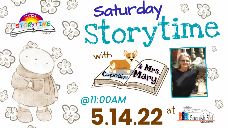 Second Saturday storytime with Mary Ardis May 14, 2022 at 11AM.