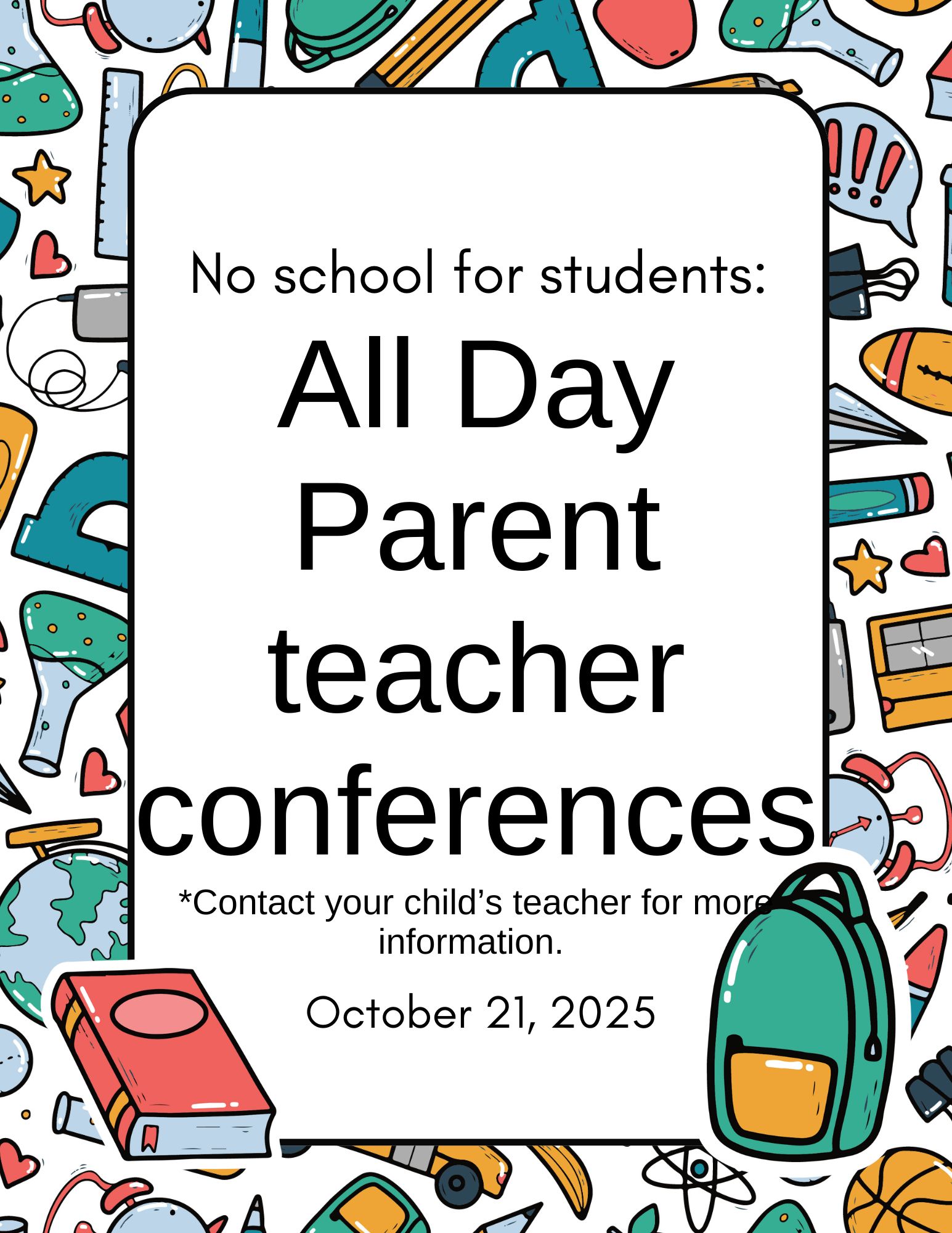 All Day parent teacher conferences