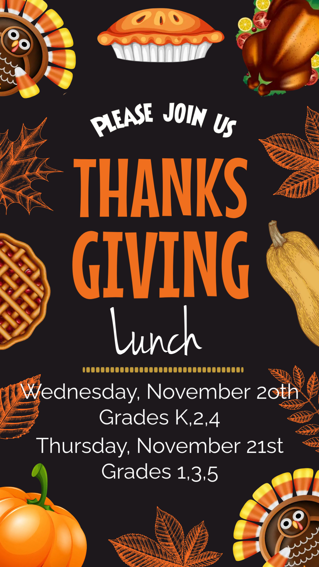 flyer with news about Thanksgiving lunch for K,2,4 on Wednesday and 1,2,5 on Thursday; turkey, pie, leaf, pumpkin images