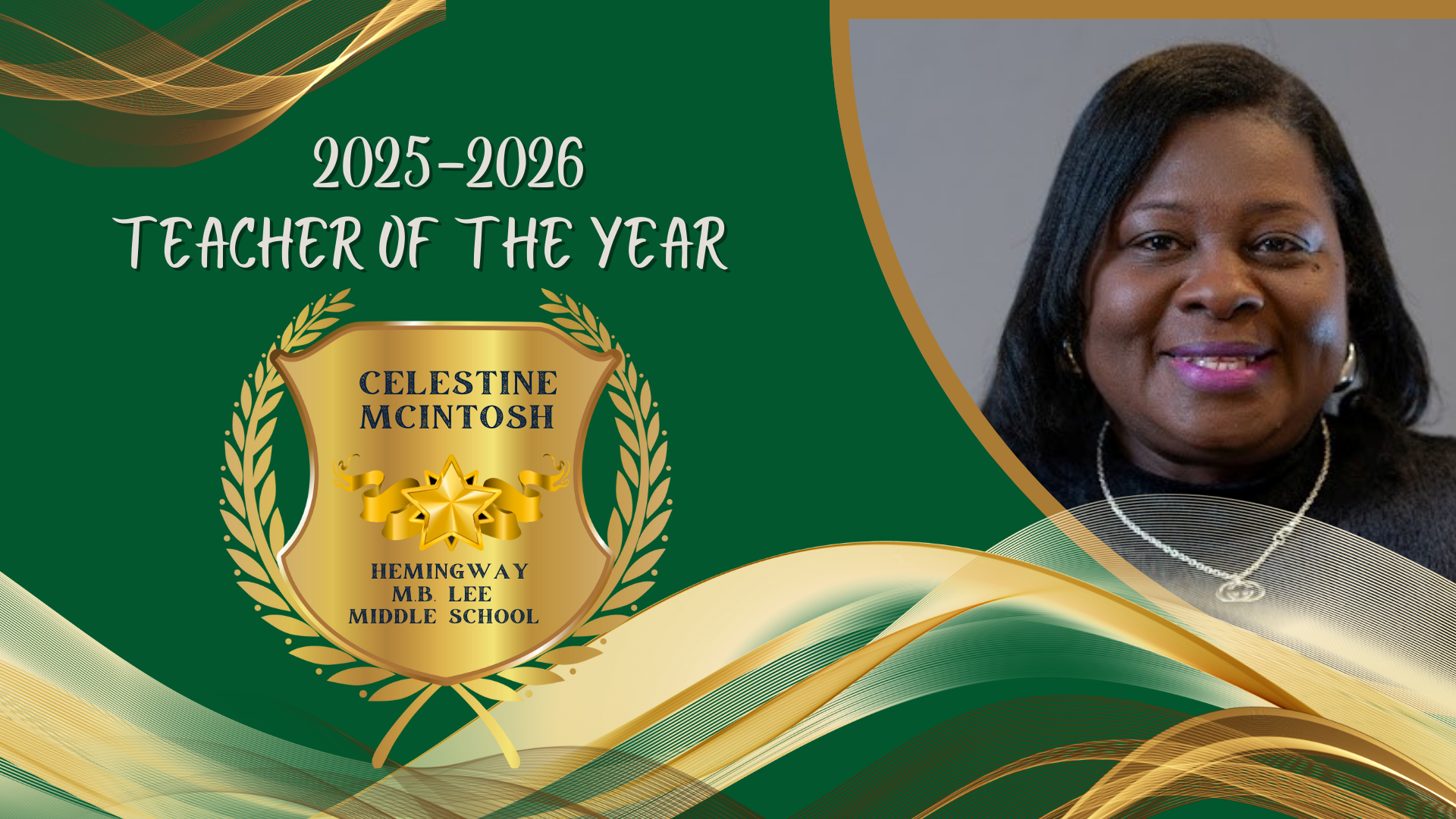 2025-2026 Teacher of the Year Celestine McIntosh Hemingway MB Lee Middle School. Picture of woman 