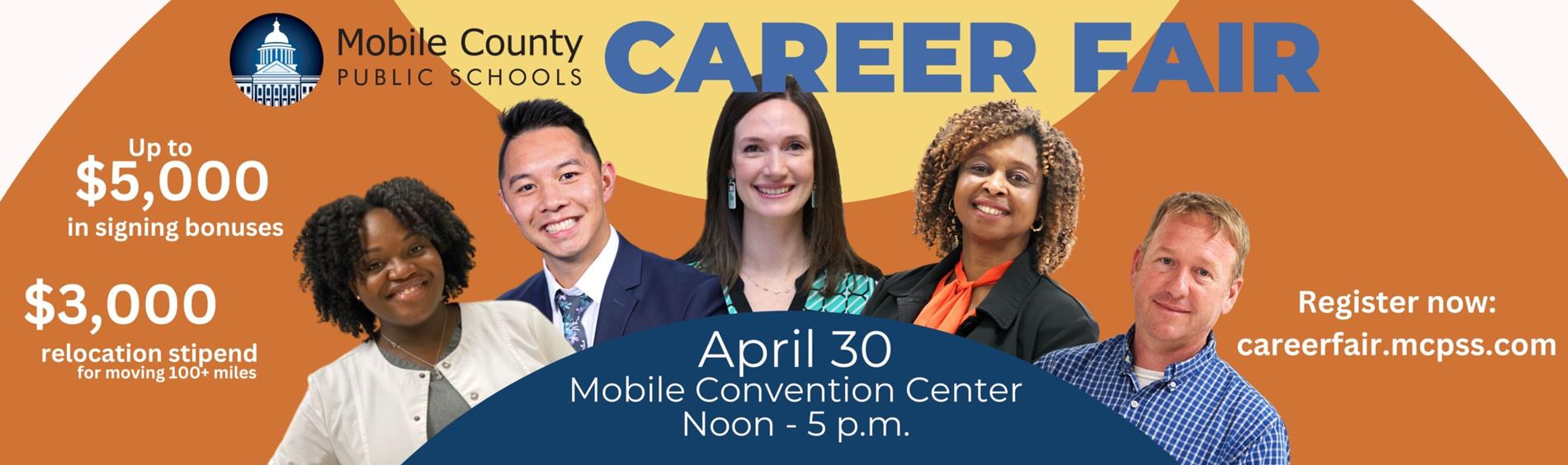 MCPSS Career Fair 4/30/25 Mobile Convention Center 12 pm-5:00 pm Up to $5000 in signing bonuses and $3000 relocation stipend for moving 100+ miles