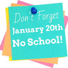 No School Mon Jan 20th