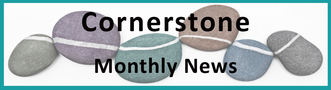 Cornerstone Monthly News