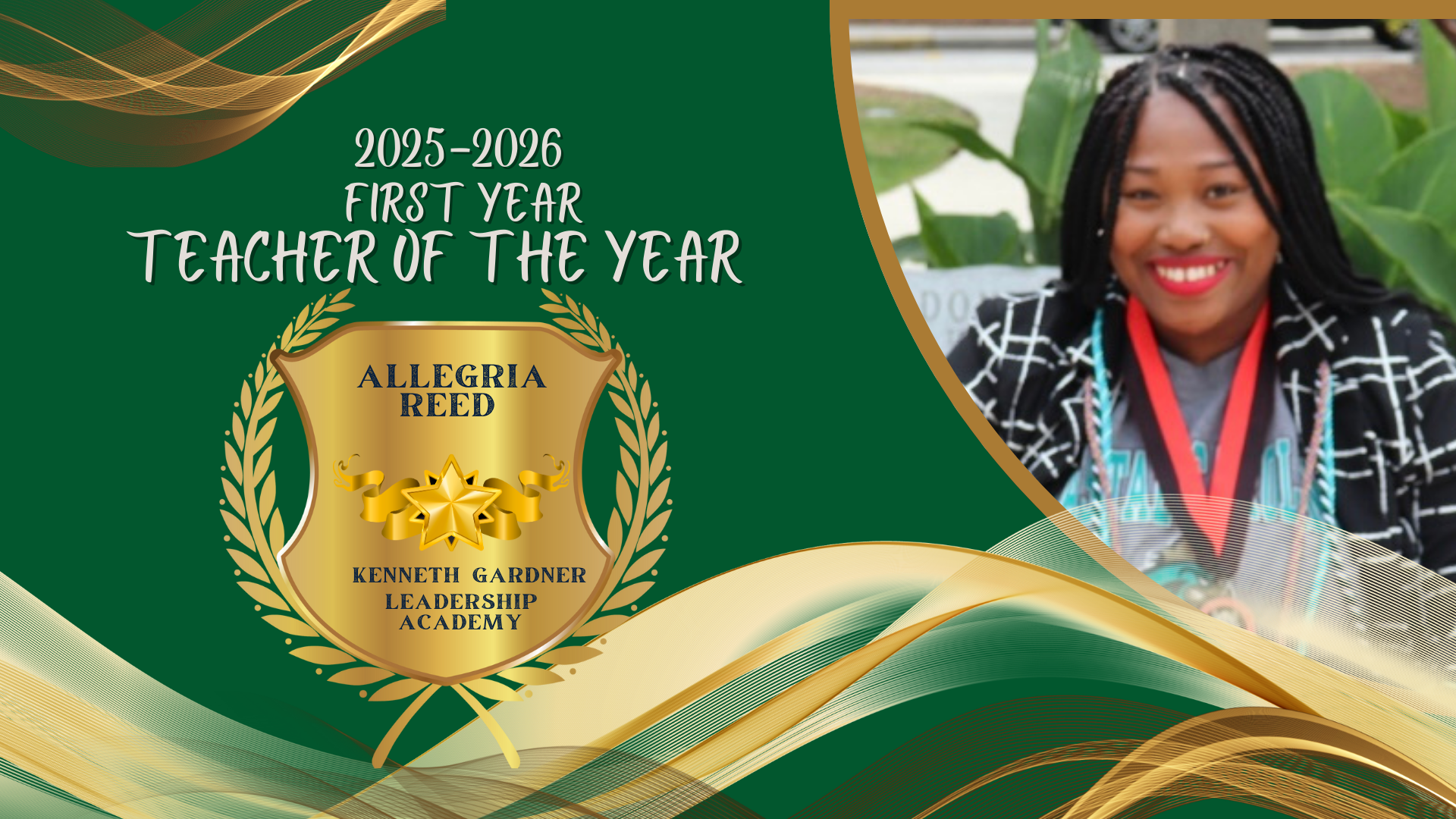 2025-2026 First Year Teacher of the Year Allegria Reed Kenneth Gardner Leadership Academy. Picture of woman