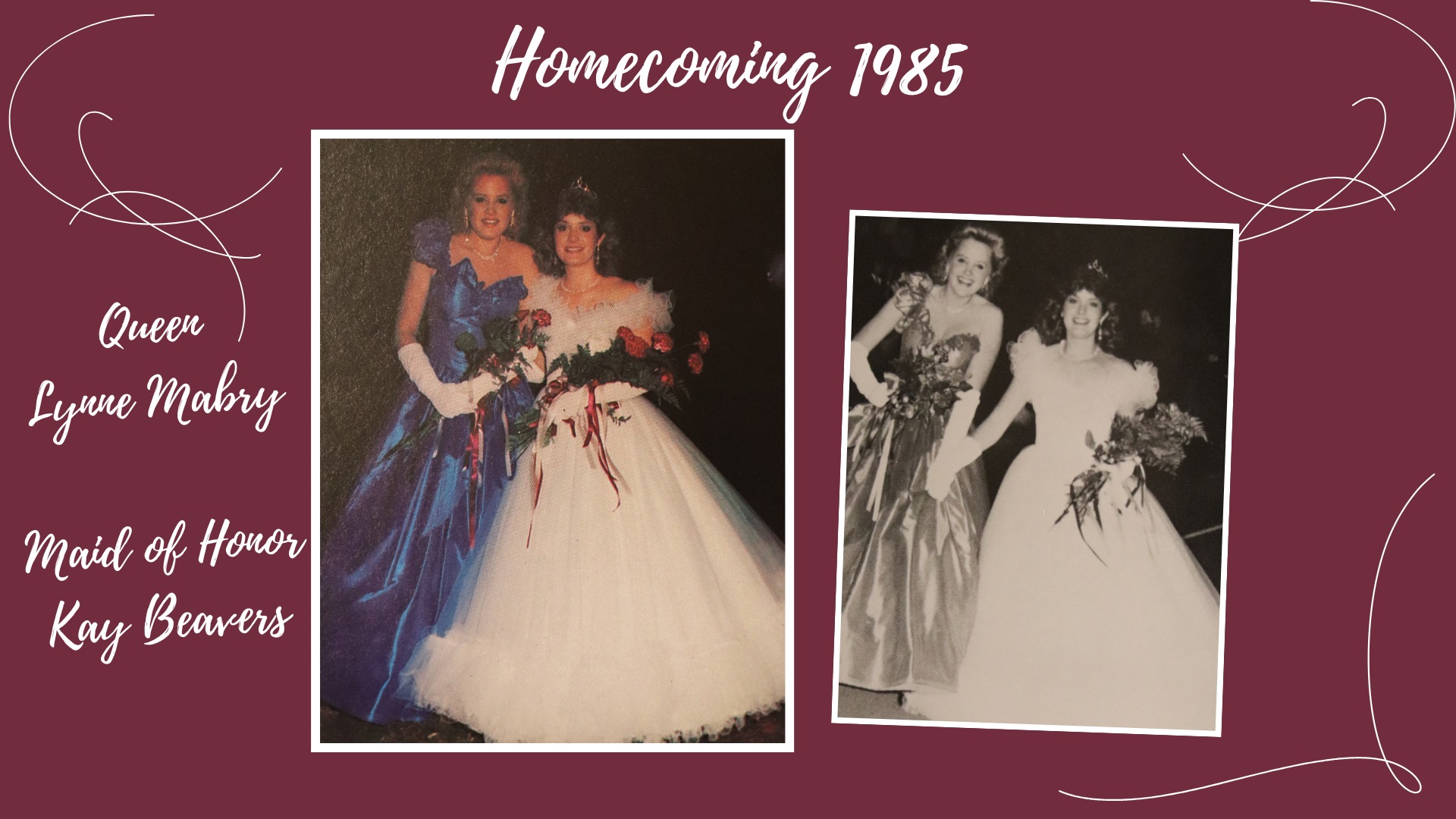 1985 Homecoming queen and maid of honor