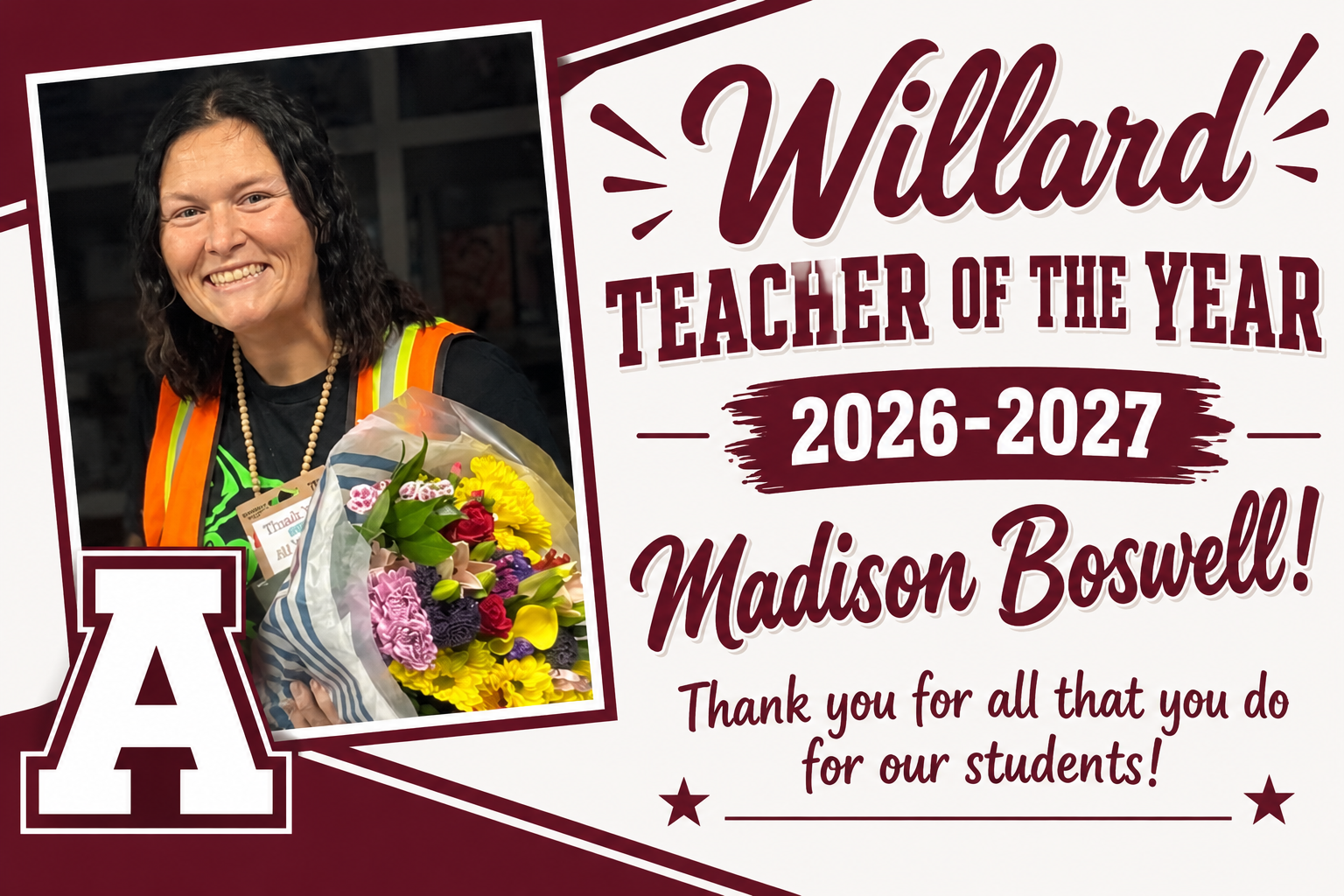 Willard Teacher of the Year 2026-2027 Madison Boswell! Thank you for all that you do for our students!