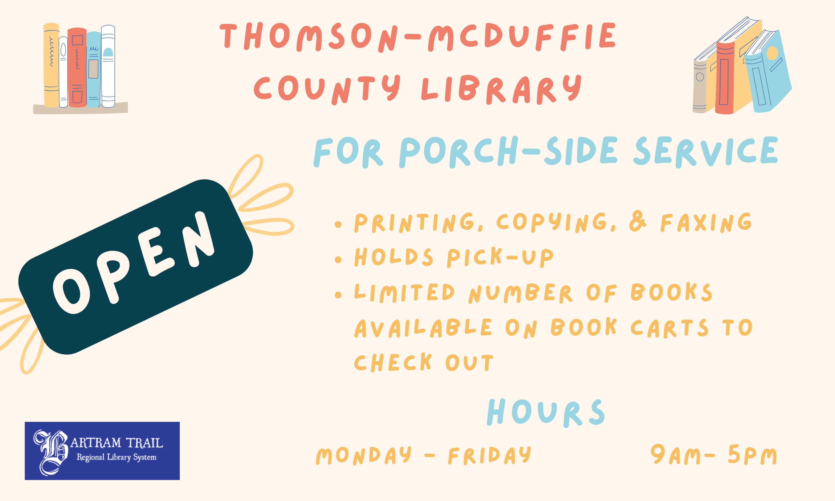 The Thomson-McDuffie County Library is open with limited hours and services. Please call the library at 706-595-1341 for more info.