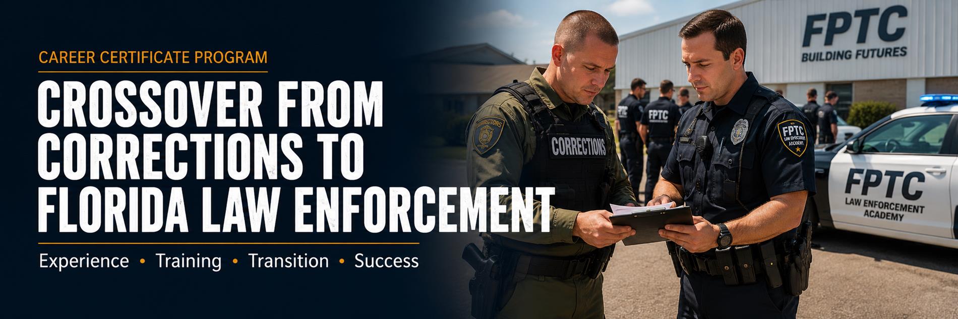 Banner for Crossover from Law Enforcement to Correction