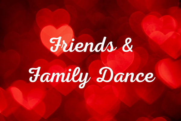 Friends and Family Dance