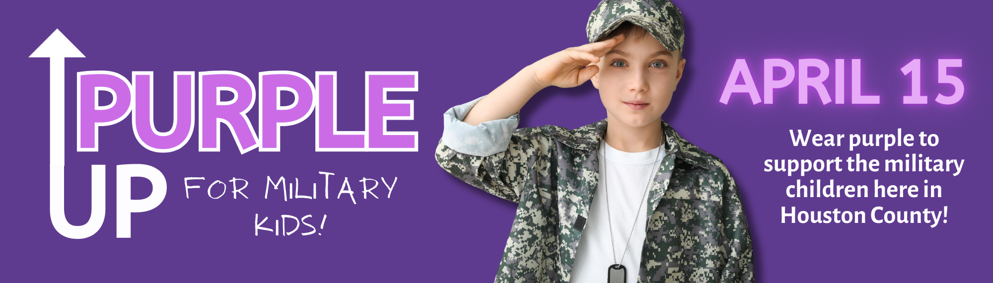 Purple Up for Military Kids!  April 15 - Wear purple to support the military children here in Houston County!