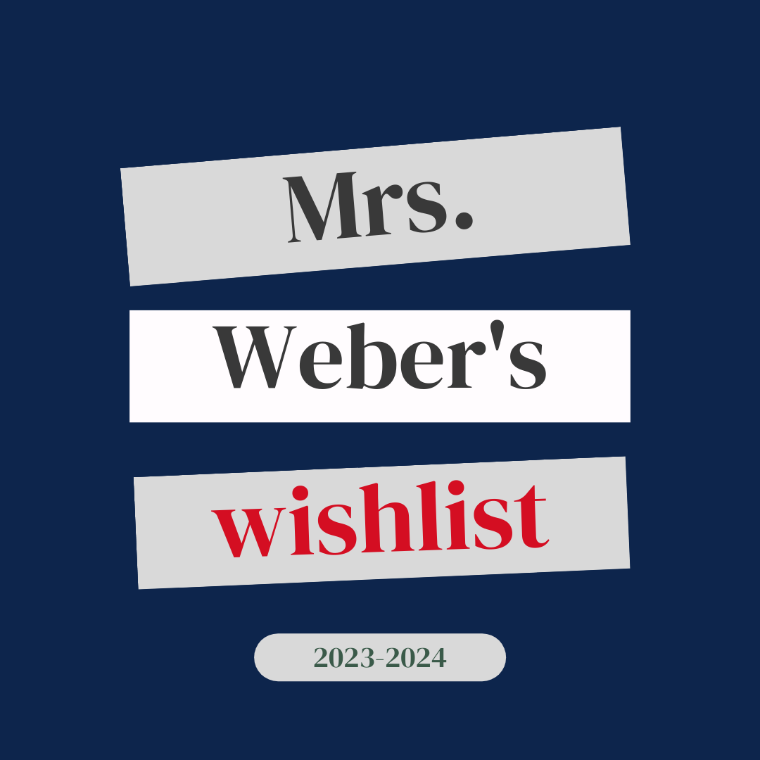 Mrs. Weber's wish list