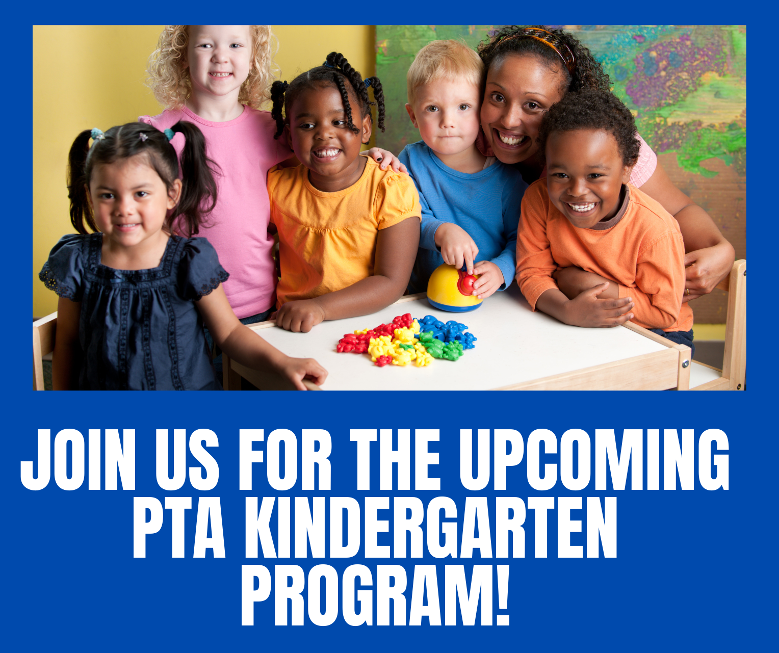 Join Us For The Upcoming PTA Kindergarten Program