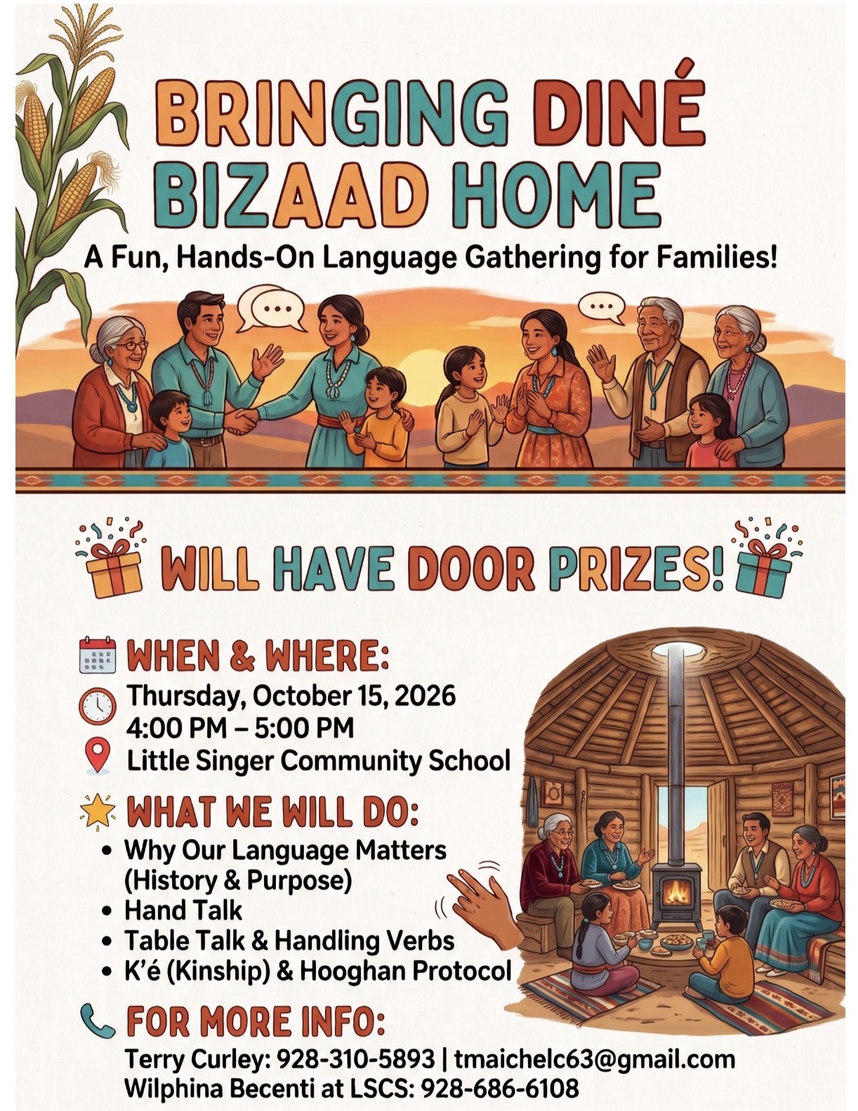 Bringing Diné Bizaad Home - family language gathering, Thursday, October 15, 2026, 4:00-5:00 PM at Little Singer Community School. Door prizes!