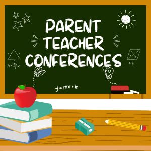 Parent Teacher Conferences
