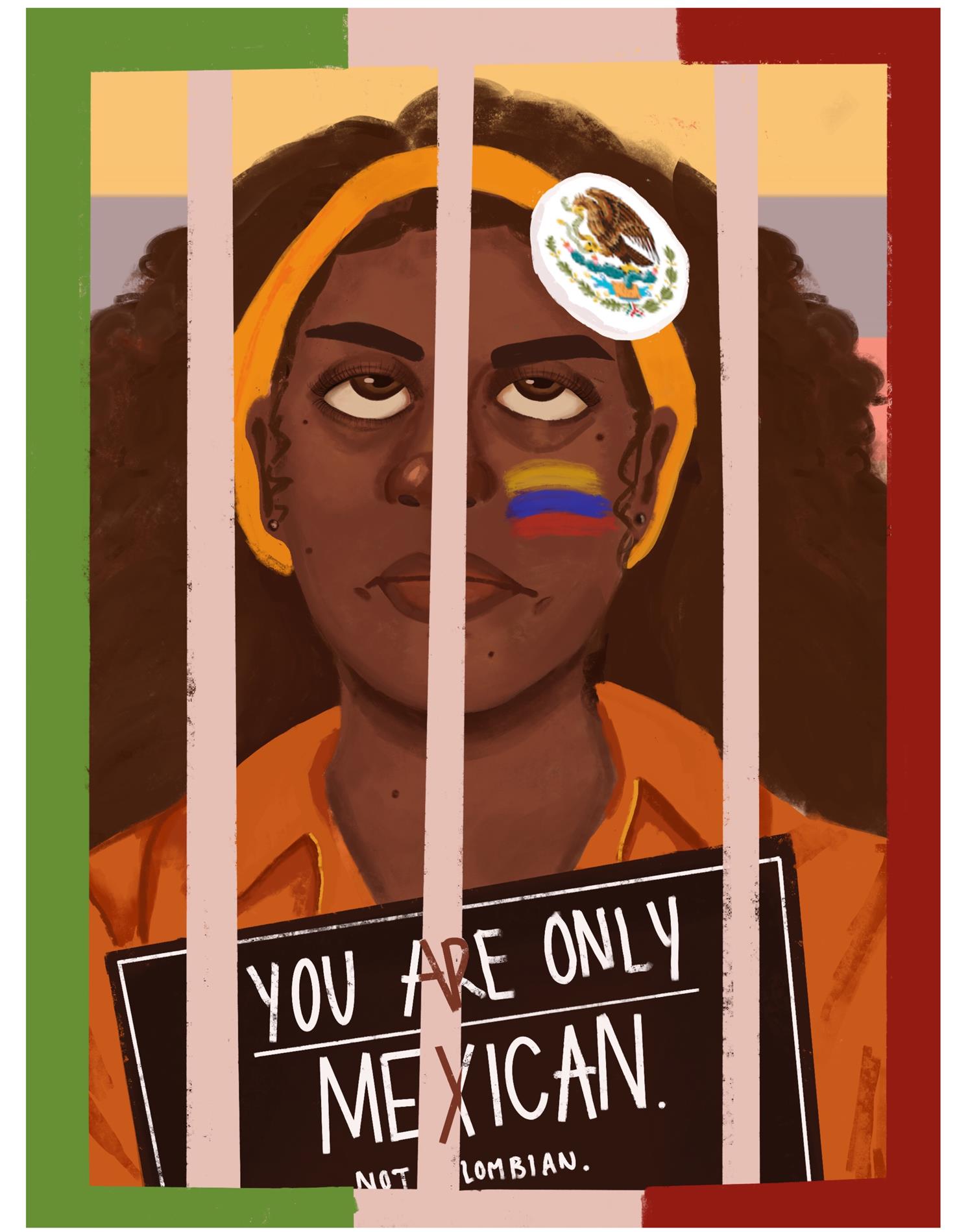 dark skinned girl behind bars outlined in red green and white holding sign stating you are only mexican not colombian