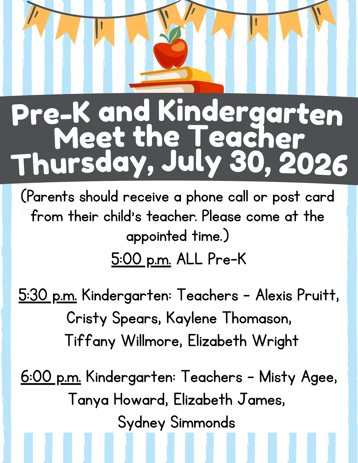 Kindergarten and PreK meet the teacher beginning at 5 p.m. on July 30.