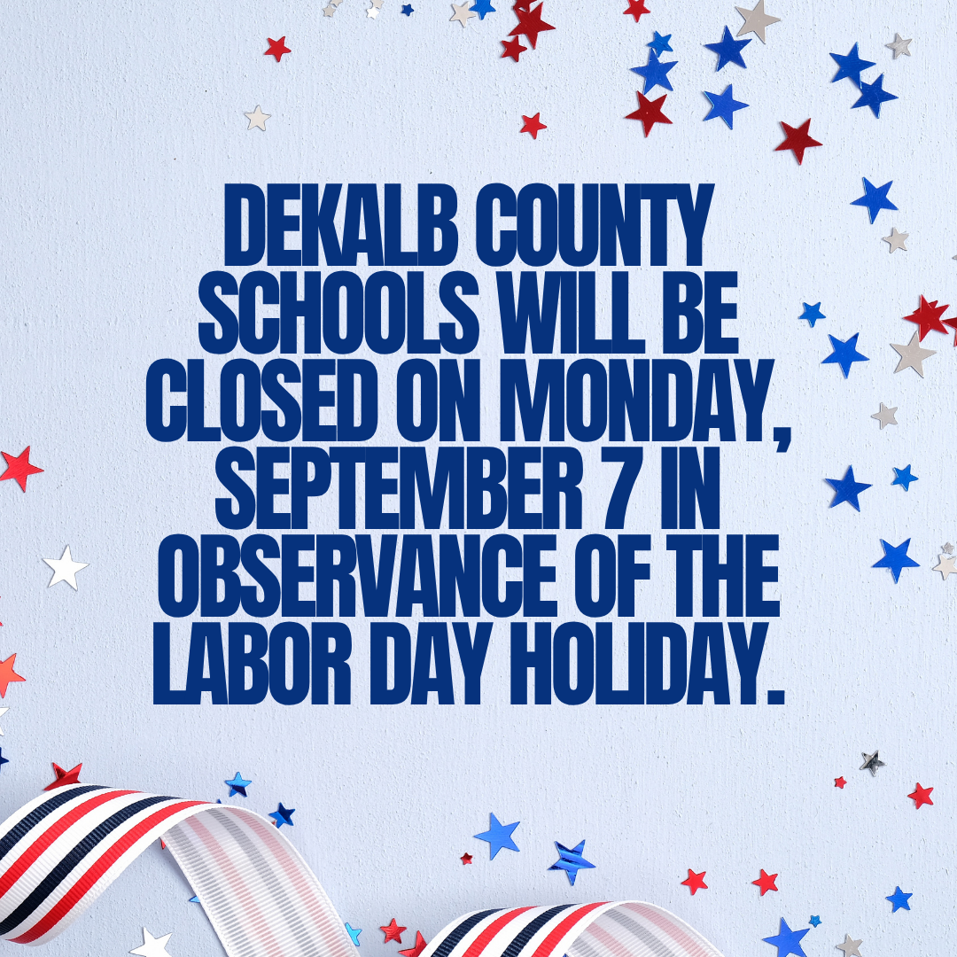 School is closed for Labor Day on Monday, September 7.
