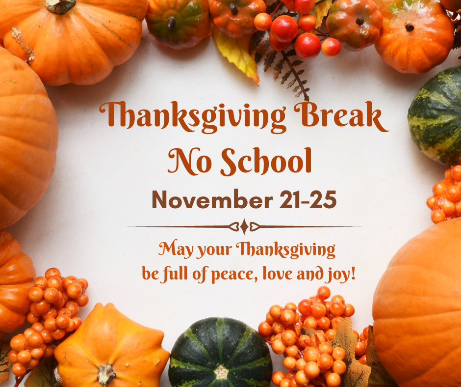 thanksgiving break november 21-25