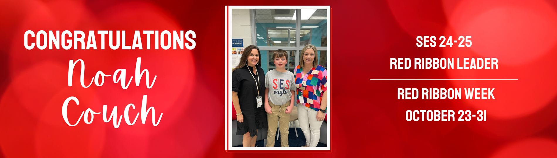 Congratulations  Noah Couch, 2024-2025 red ribbon week leader. REd ribbon week Oct. 23-31