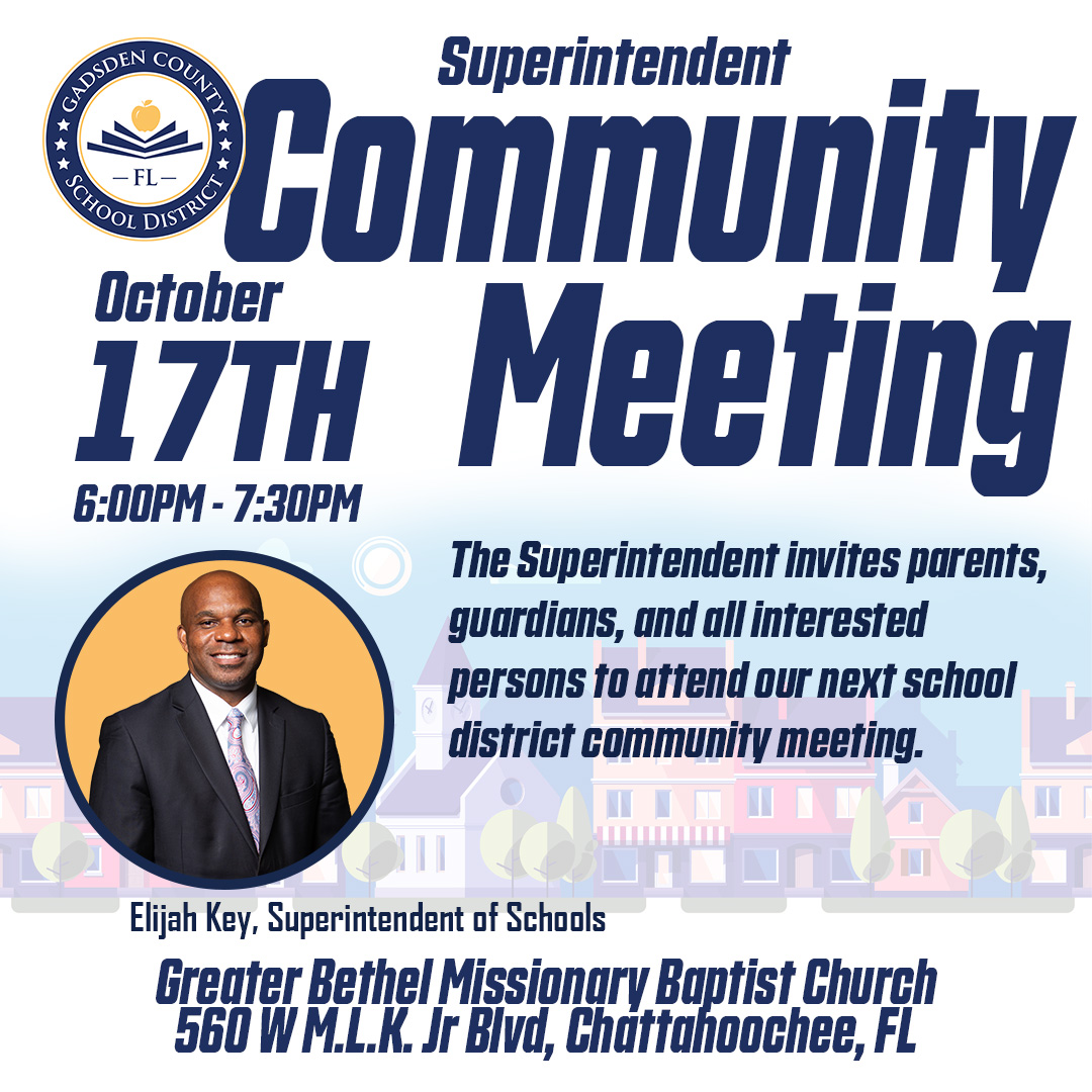 Superintendent Community Meeting on October 17 at 6 p.m., in the dining hall of Greater Bethel MB Church in Chattahoochee!